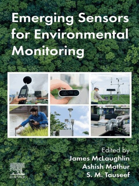 S. M. Tauseef, Ashish Mathur, James McLaughlin - Emerging Sensors for Environmental Monitoring, E-bok
