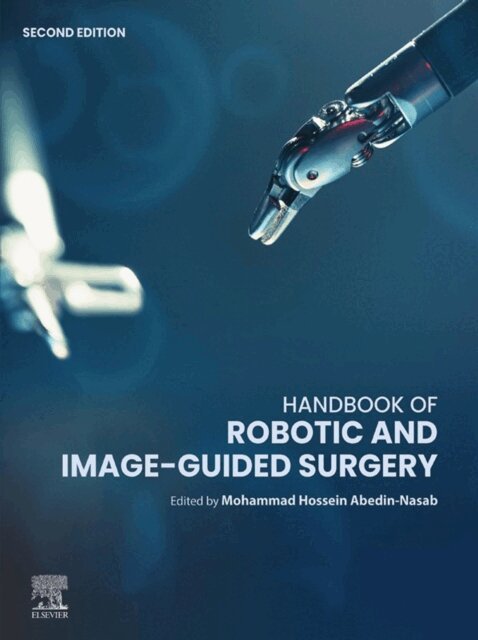 Mohammad Hossein Abedin Nasab - Handbook of Robotic and Image-Guided  Surgery, E-bok