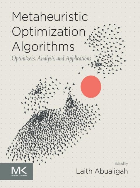 Laith Abualigah - Metaheuristic Optimization Algorithms, E-bok