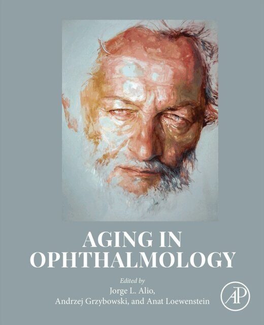 Anat Loewenstein, Andrzej Grzybowski, Jorge L Alio MD - Aging in Ophthalmology, E-bok