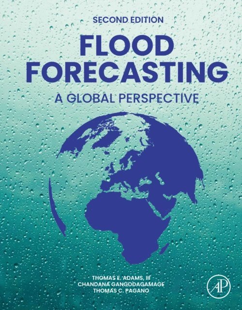 Thomas C. Pagano, Chandana Gangodagamage, Thomas E. Adams - Flood Forecasting, E-bok. Tillgänglighet: Lägg i varukorg