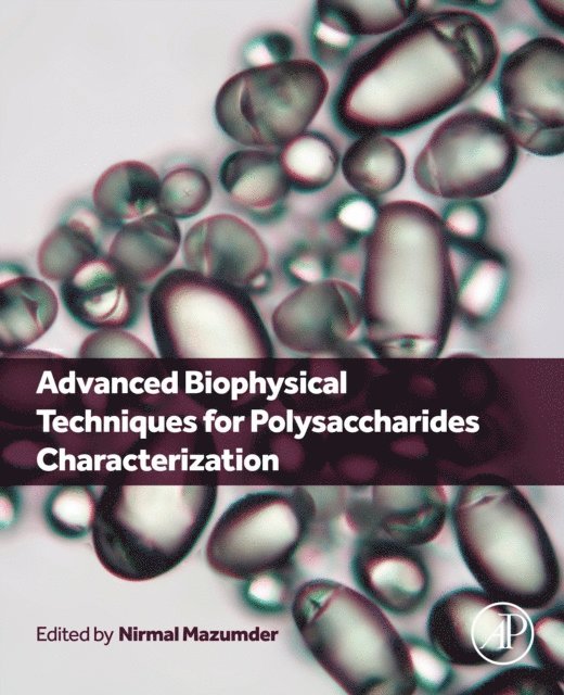 Nirmal Mazumder - Advanced Biophysical Techniques for Polysaccharides Characterization, E-bok