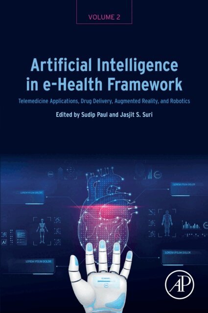 Jasjit S. Suri, Sudip Paul - Artificial Intelligence in e-Health Framework, Volume 2, E-bok