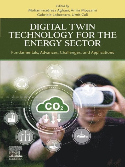 Umit Cali, Gabriele Lobaccaro, Amin Moazami, Mohammadreza Aghaei - Digital Twin Technology for the Energy Sector, E-bok