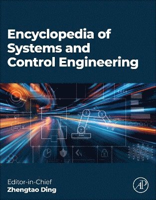 Encyclopedia of Systems and Control Engineering, Inbunden