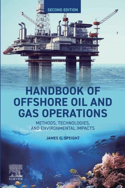 James G. Speight - Handbook of Offshore Oil and Gas Operations, E-bok
