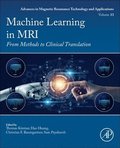 Machine Learning in MRI