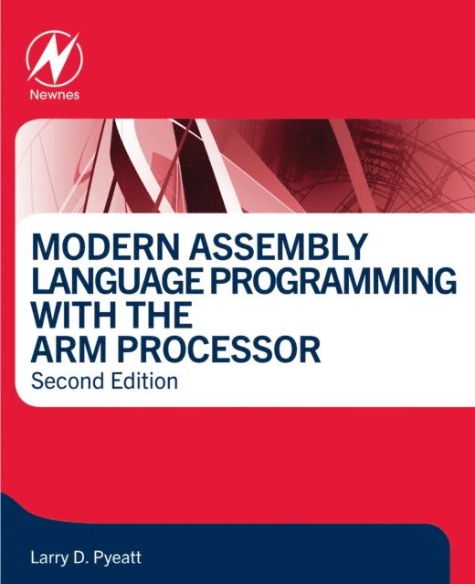 Larry D Pyeatt - Modern Assembly Language Programming with the ARM Processor, E-bok. Tillgänglighet: Lägg i varukorg