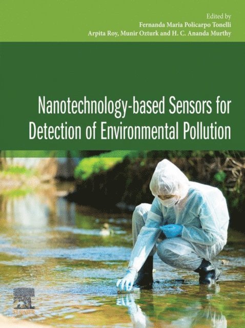 H. C. Ananda Murthy, Munir Ozturk, Arpita Roy, Fernanda Maria Policarpo Tonelli - Nanotechnology-based Sensors for Detection of Environmental Pollution, E-bok