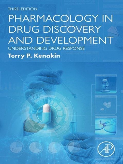 Terry P. Kenakin - Pharmacology in Drug Discovery and Development, E-bok