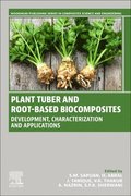 Plant Tuber and Root-Based Biocomposites