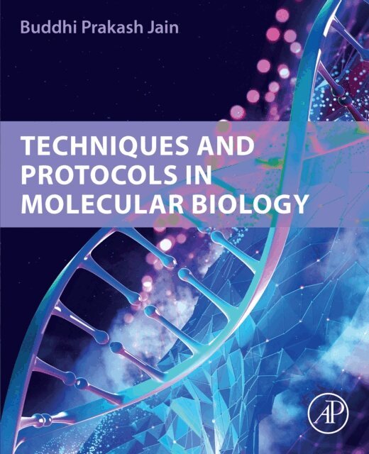 Buddhi Prakash Jain - Techniques and Protocols in Molecular Biology, E-bok