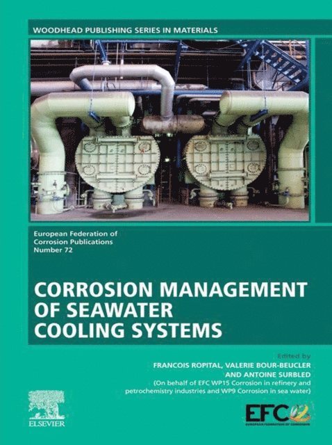 Antoine Surbled, Valerie Bour Beucler, Francois Ropital - Corrosion Management of Seawater Cooling Systems, E-bok