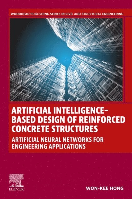 Won-Kee Hong - Artificial Intelligence-Based Design of Reinforced Concrete Structures, E-bok