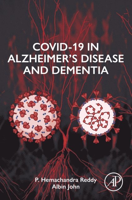Albin John, P. Hemachandra Reddy - COVID-19 in Alzheimer's Disease and Dementia, E-bok