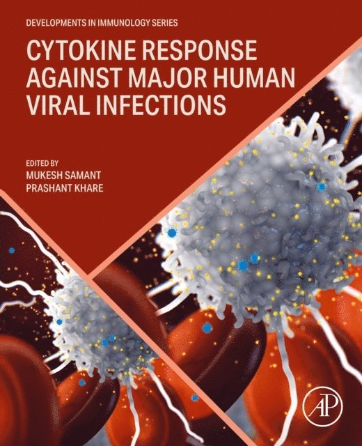 Prashant Khare, Mukesh Samant - Cytokine Response Against Major Human Viral Infections, E-bok