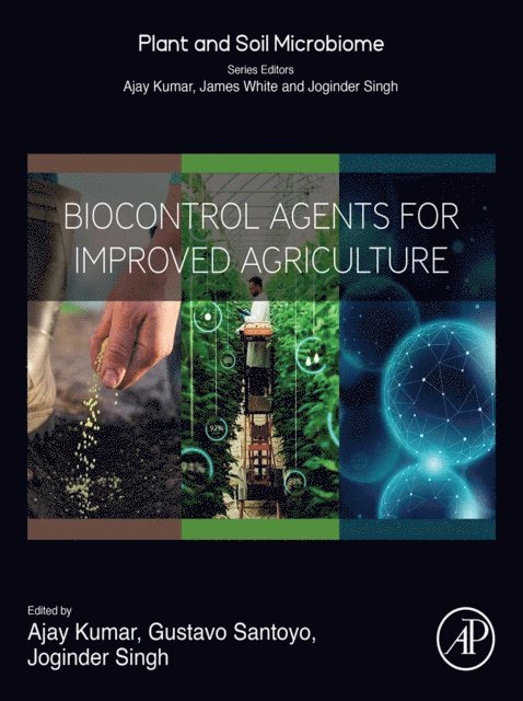 Joginder Singh Panwar, Gustavo Santoyo, Muhammad Bilal, Ajay Kumar - Biocontrol Agents for Improved Agriculture, E-bok
