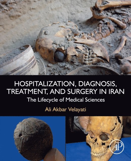 Ali Akbar Velayati - Hospitalization, Diagnosis, Treatment, and Surgery in Iran, E-bok