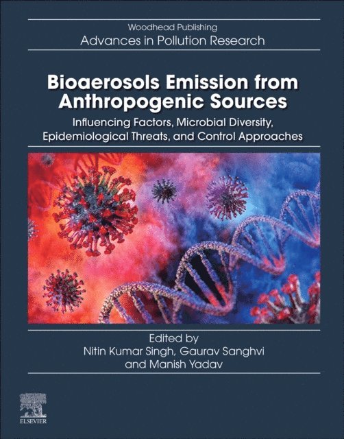 Manish Yadav, Gaurav Sanghvi, Nitin Kumar Singh - Bioaerosols Emission from Anthropogenic Sources, E-bok