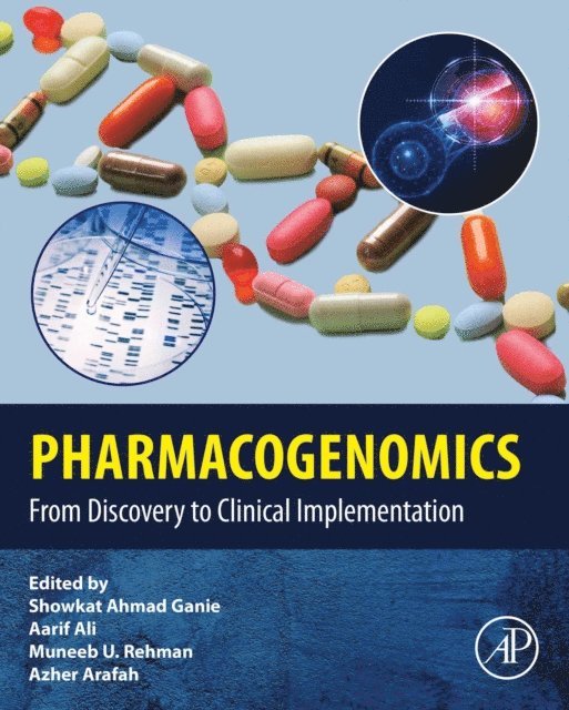 Azher Arafah, Muneeb U Rehman, Aarif Ali, Showkat Ahmad Ganie - Pharmacogenomics, E-bok