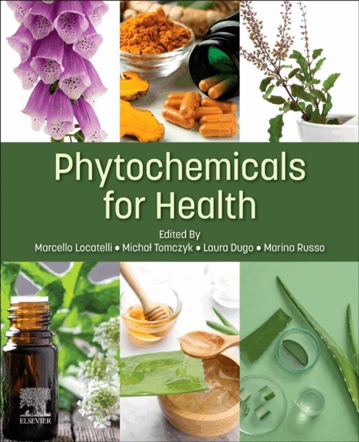 Marina Russo, Laura Dugo, Michal Tomczyk, Marcello Locatelli - Phytochemicals for Health, E-bok