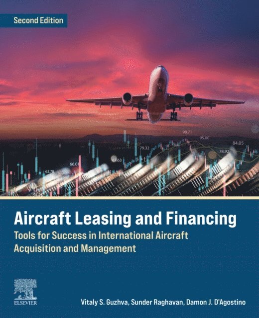 Damon J. D'Agostino, Sunder Raghavan, Vitaly Guzhva - Aircraft Leasing and Financing, E-bok. Tillgänglighet: Lägg i varukorg