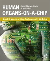 Javier Ram�n-Azc�n, Artur Rydosz - Human Organs-on-a-Chip, Häftad