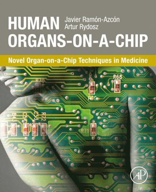 Artur Rydosz, Javier Ramon-Azcon - Human Organs-on-a-Chip, E-bok