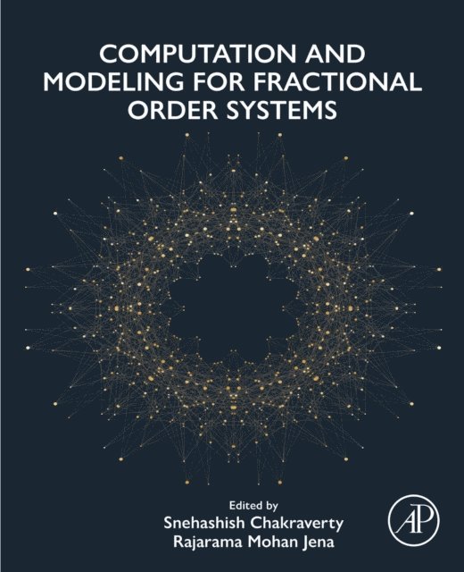 Rajarama Mohan Jena, Snehashish Chakraverty - Computation and Modeling for Fractional Order Systems, E-bok