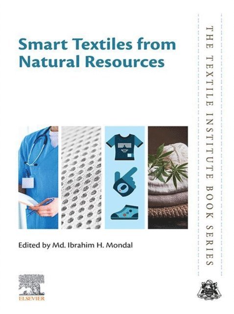 Md. Ibrahim H. Mondal - Smart Textiles from Natural Resources, E-bok