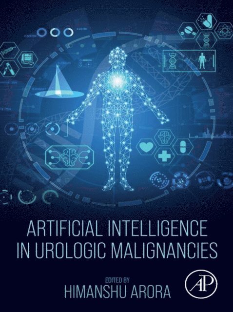 Himanshu Arora - Artificial Intelligence in Urologic Malignancies, E-bok. Tillgänglighet: Lägg i varukorg