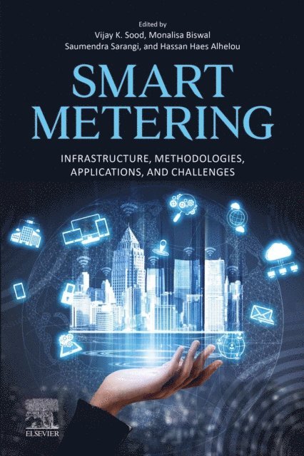 Hassan Haes Alhelou, saumendra sarangi, Monalisa Biswal, VIjay K. Sood - Smart Metering, E-bok