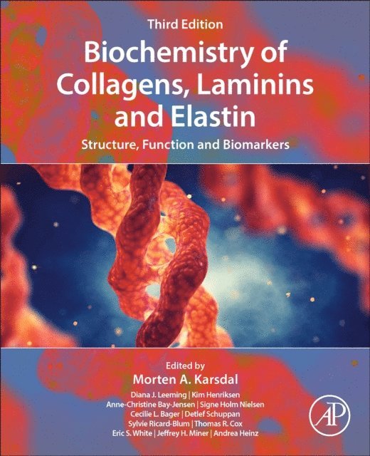 Morten Karsdal - Biochemistry of Collagens, Laminins and Elastin, E-bok