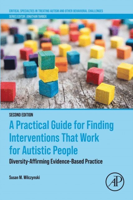 Susan M. Wilczynski - Practical Guide for Finding Interventions That Work for Autistic People, E-bok