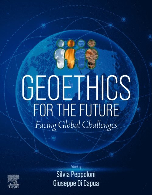 Giuseppe Di Capua, Silvia Peppoloni - Geoethics for the Future, E-bok