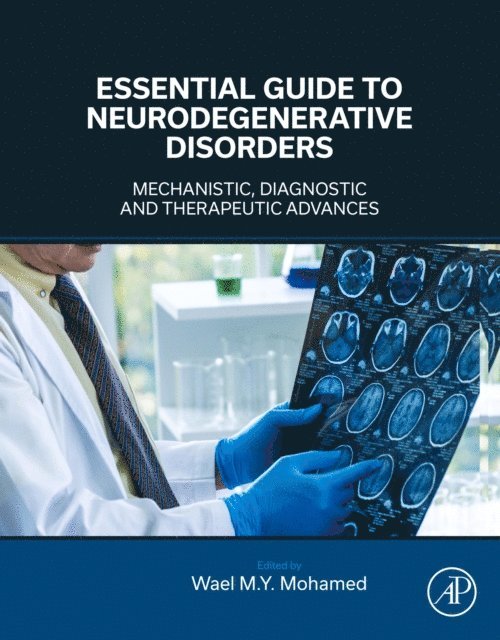 Wael Mohamed - Essential Guide to Neurodegenerative Disorders, E-bok
