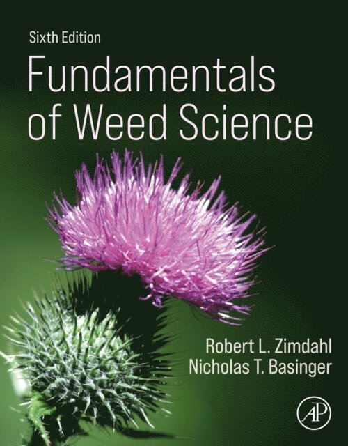 Nicholas T. Basinger, Robert L Zimdahl - Fundamentals of Weed Science, E-bok