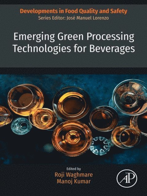 Manoj Kumar, Roji Waghmare - Emerging Green Processing Technologies for Beverages, E-bok