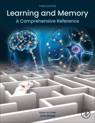 Learning and Memory: A Comprehensive Reference, Inbunden