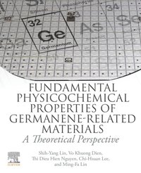 Fundamental Physicochemical Properties of Germanene-related Materials