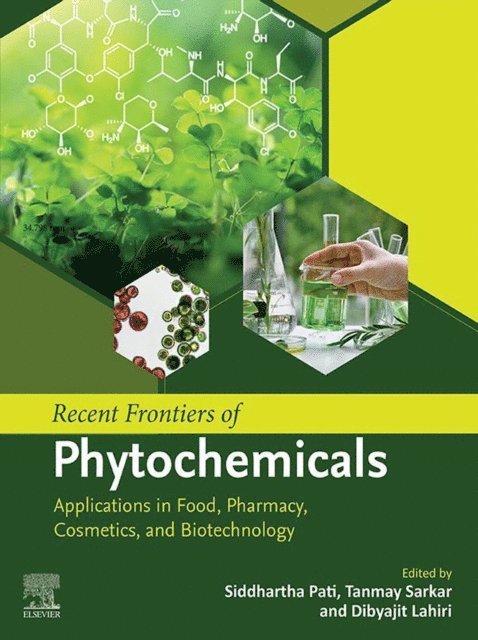 Dibyajit Lahiri, Tanmay Sarkar, Siddhartha Pati - Recent Frontiers of Phytochemicals, E-bok