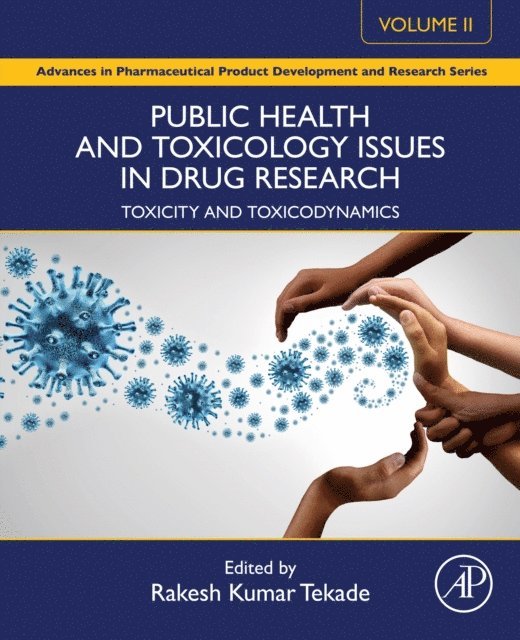Rakesh K. Tekade - Public Health and Toxicology Issues in Drug Research, Volume 2, E-bok