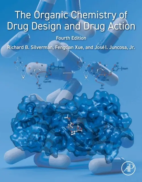 Fengtian Xue, Jose I. Juncosa, Richard B. Silverman - Organic Chemistry of Drug Design and Drug Action, E-bok. Tillgänglighet: Lägg i varukorg
