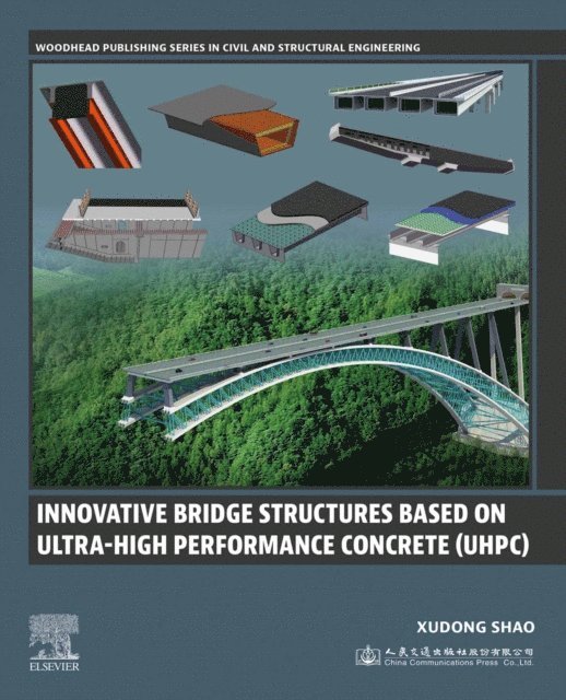 Xudong Shao - Innovative Bridge Structures Based on Ultra-High Performance Concrete (UHPC), E-bok