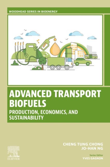 Jo-Han Ng, Cheng Tung Chong - Advanced Transport Biofuels, E-bok
