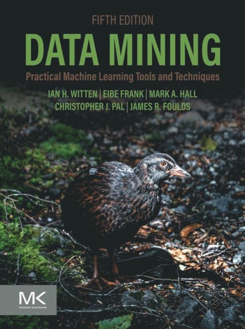 James Foulds, Christopher J. Pal, Mark A. Hall, Eibe Frank, Ian H. Witten - Data Mining, E-bok
