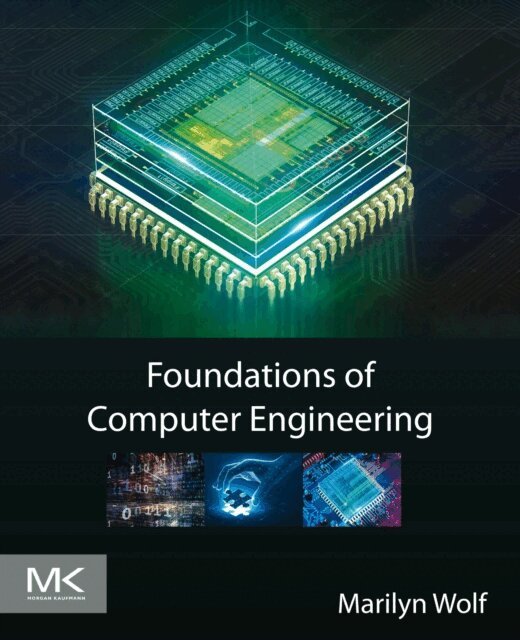 Marilyn Wolf - Foundations of Computer Engineering, E-bok