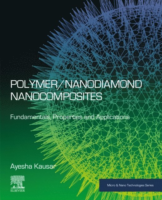 Ayesha Kausar - Polymer/Nanodiamond Nanocomposites, E-bok