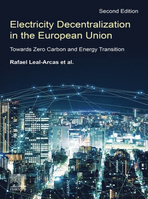 Rafael Leal-Arcas - Electricity Decentralization in the European Union, E-bok