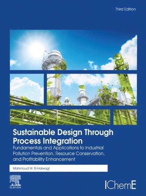 Mahmoud M. El-Halwagi - Sustainable Design Through Process Integration, E-bok